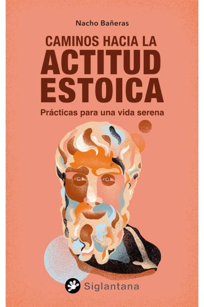 CAMINOS HACIA LA ACTITUD ESTOICA