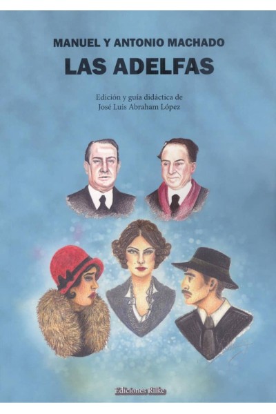 LAS ADELFAS INCLUYE GUIA DIDÁCTICA