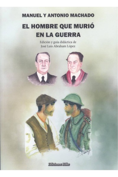 EL HOMBRE QUE MURIÓ EN LA GUERRA. GUIA DIDACTICA
