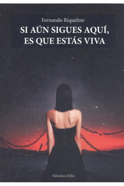 SI AÚN SIGUES AQUÍ, ES QUE ESTÁS VIVA