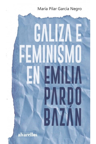 GALIZA E FEMINISMO EN EMILIA PARDO BAZÁN