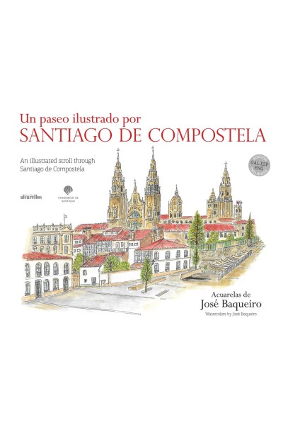 UN PASEO ILUSTRADO POR SANTIAGO DE COMPOSTELA
