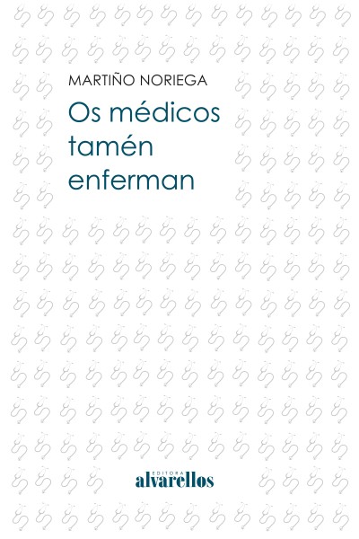 OS MÉDICOS TAMÉN ENFERMAN