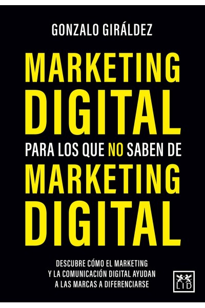MARKETING DIGITAL PARA LOS QUE NO SABEN DE MARKETING DIGITAL