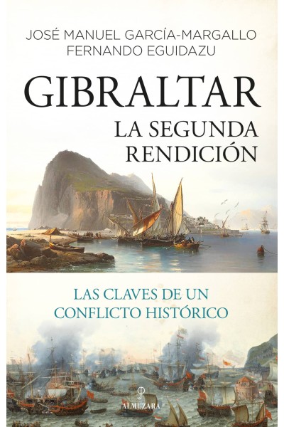 GIBRALTAR. LA SEGUNDA RENDICIÓN
