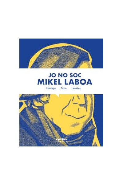 JO NO SOC MIKEL LABOA