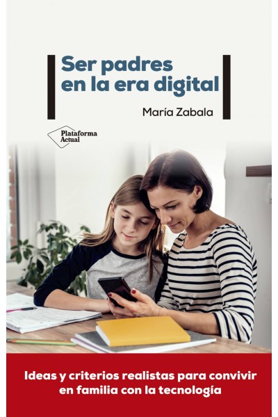 SER PADRES EN LA ERA DIGITAL