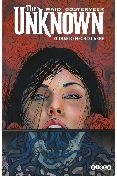 THE UNKNOWN: EL DIABLO HECHO CARNE