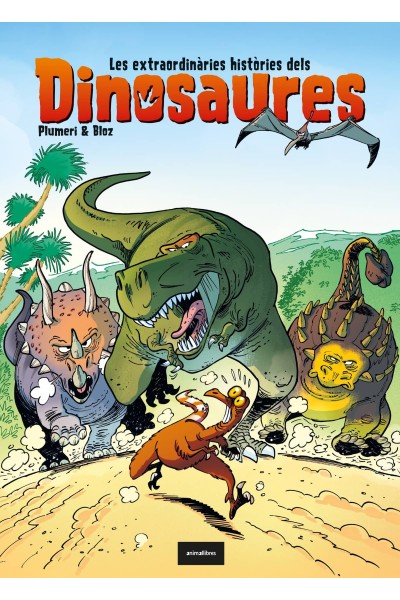 LES EXTRAORDINÀRIES HISTÒRIES DELS DINOSAURES