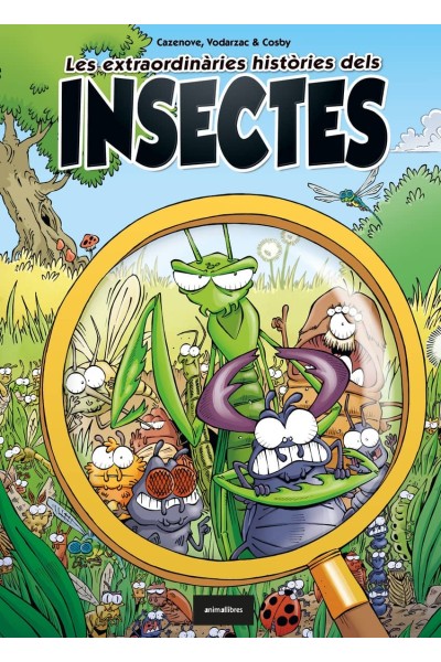 LES EXTRAORDINÀRIES HISTÒRIES DELS INSECTES