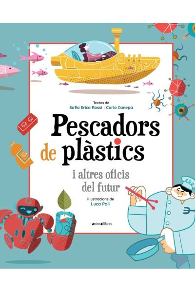 PESCADORS DE PLÀSTICS I ALTRES OFICIS DEL FUTUR