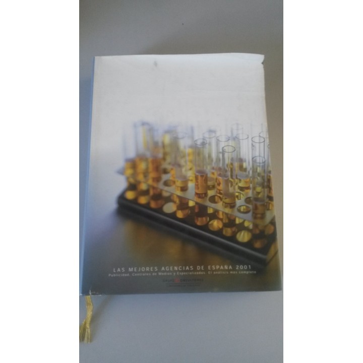 Las mejores agencias de España 2001. Publicidad, Centrales de Medios y Especialización. El análisis más completo. Incluye DVD