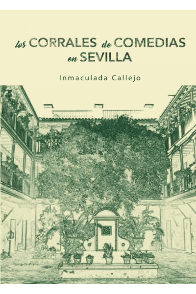 LOS CORRALES DE COMEDIA EN SEVILLA