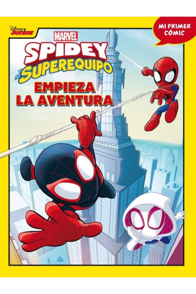 SPIDEY Y SU SUPEREQUIPO. EMPIEZA LA AVENTURA