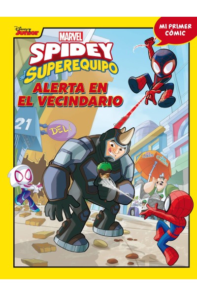 SPIDEY Y SU SUPEREQUIPO. ALERTA EN EL VECINDARIO