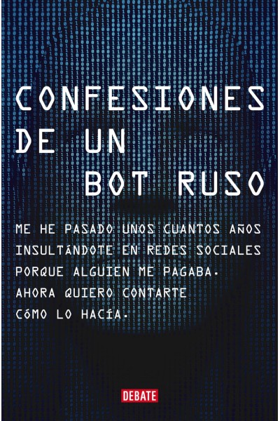 CONFESIONES DE UN BOT RUSO