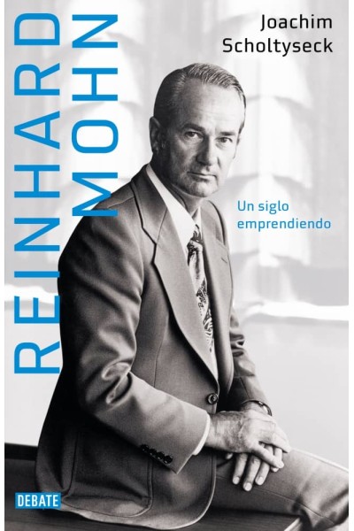 REINHARD MOHN. EL EMPRENDEDOR