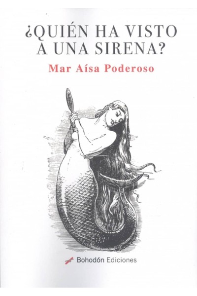 ¿QUIEN HA VISTO A UNA SIRENA?