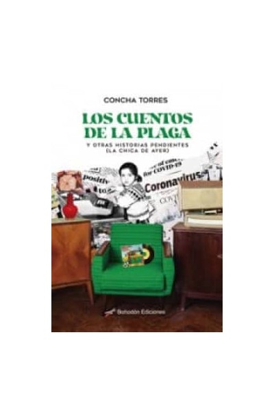 LOS CUENTOS DE LA PLAGA Y OTRAS HISTORIAS PENDIENTES (LA CHICA DE AYER)