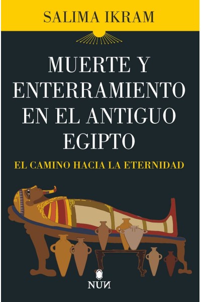 MUERTE Y ENTERRAMIENTO EN EL ANTIGUO EGIPTO