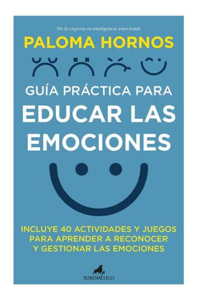 GUÍA PRÁCTICA PARA EDUCAR LAS EMOCIONES