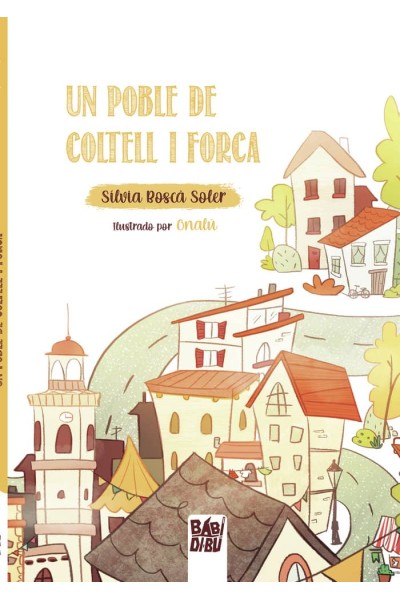 UN POBLE DE COLTELL I FORCA