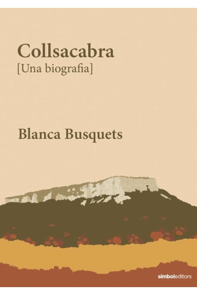 COLLSACABRA. UNA BIOGRAFÍA