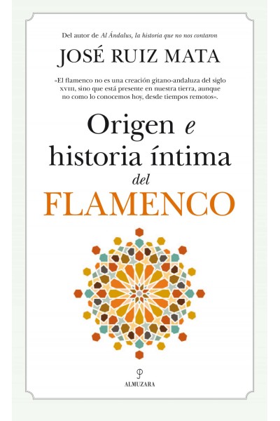 ORIGEN E HISTORIA ÍNTIMA DEL FLAMENCO
