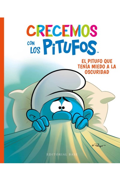 CRECEMOS CON LOS PITUFOS 1. EL PITUFO QUE TENÍA MIEDO A LA OSCURIDAD
