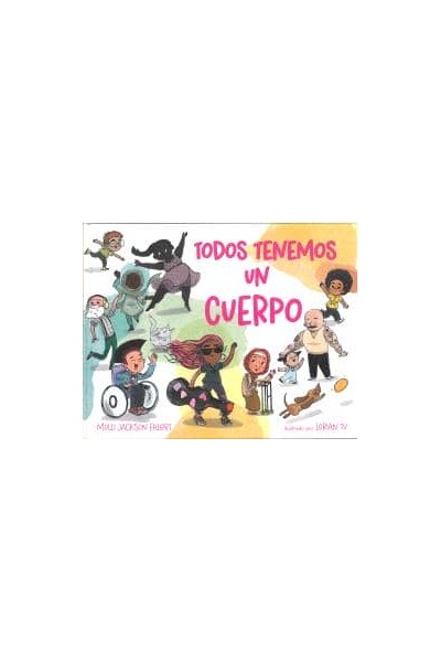 TODOS TENEMOS UN CUERPO