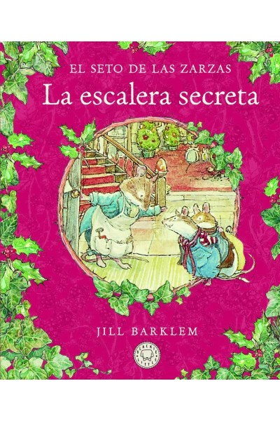EL SETO DE LAS ZARZAS. LA ESCALERA SECRETA.