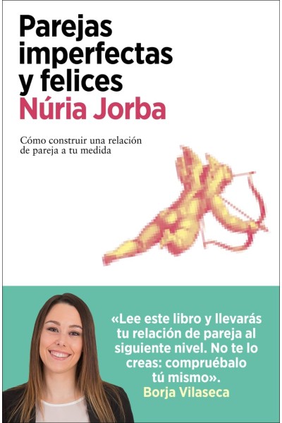PAREJAS IMPERFECTAS Y FELICES