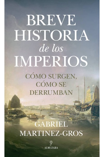 BREVE HISTORIA DE LOS IMPERIOS COMO SURGEN,COMO SE DERRUMBAN