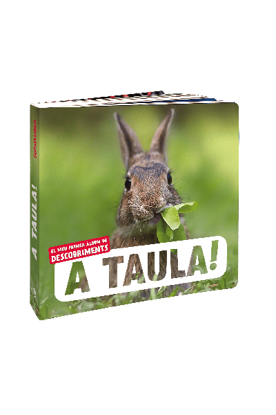 A TAULA!