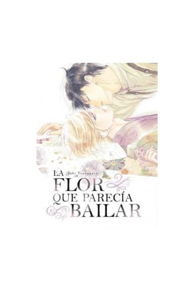 LA FLOR QUE PARECIA BAILAR