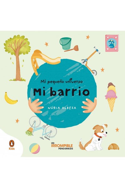 MI BARRIO (MI PEQUEÑO UNIVERSO. PEQUEÑAS MANITAS)