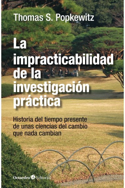LA IMPRACTICABILIDAD DE LA INVESTIGACIÓN PRÁCTICA