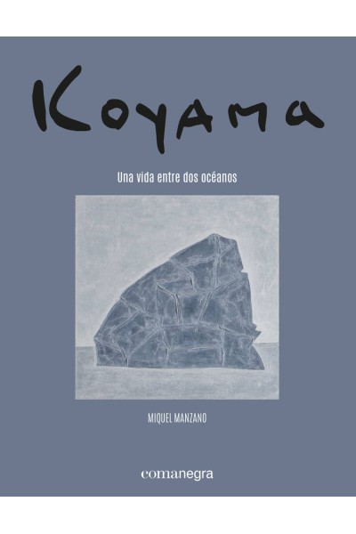 KOYAMA. UNA VIDA ENTRE DOS OCÉANOS