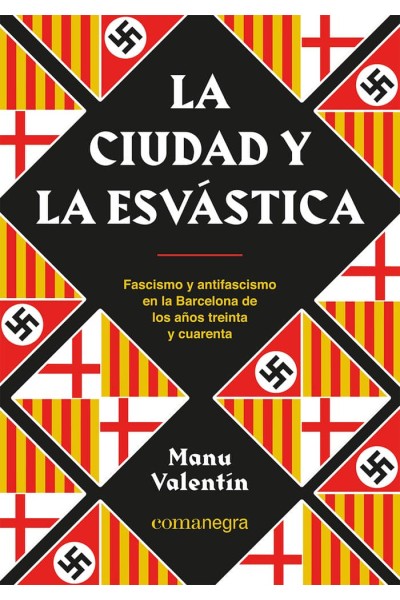 CIUDAD Y LA ESVASTICA,LA