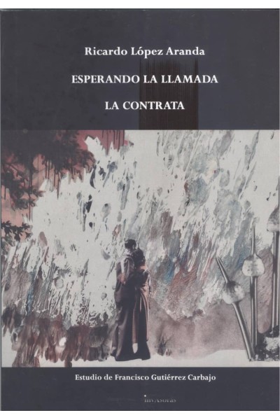 ESPERANDO LA LLAMADA - LA CONTRATA