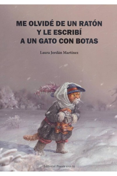 ME OLVIDÈ DE UN RATÓN Y LE ESCRIBÍ A UN GATO CON BOTAS