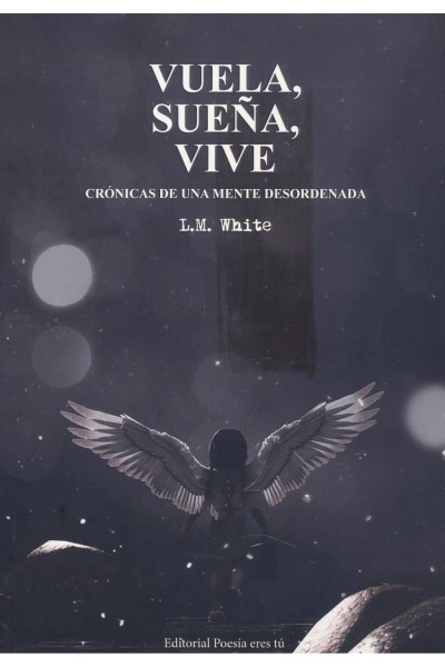 VUELA, SUEÑA, VIVE