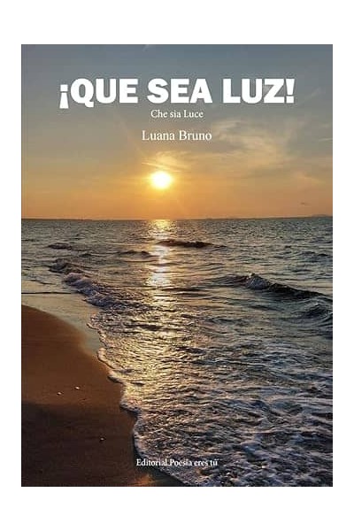 ¡QUE SEA LUZ!