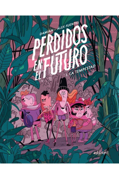 PERDIDOS EN EL FUTURO 1. LA TEMPESTAD