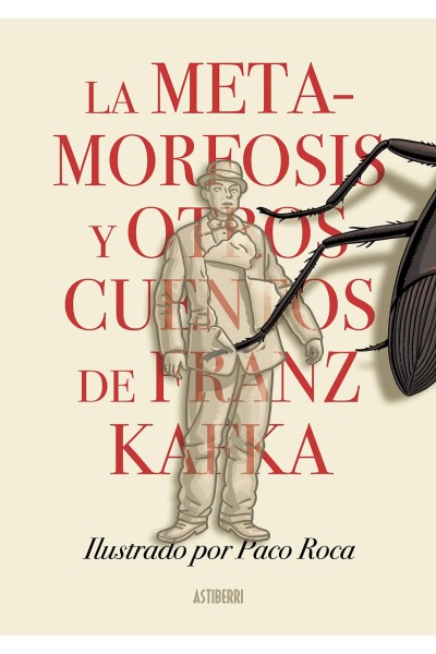 LA METAMORFOSIS Y OTROS CUENTOS DE FRANZ KAFKA