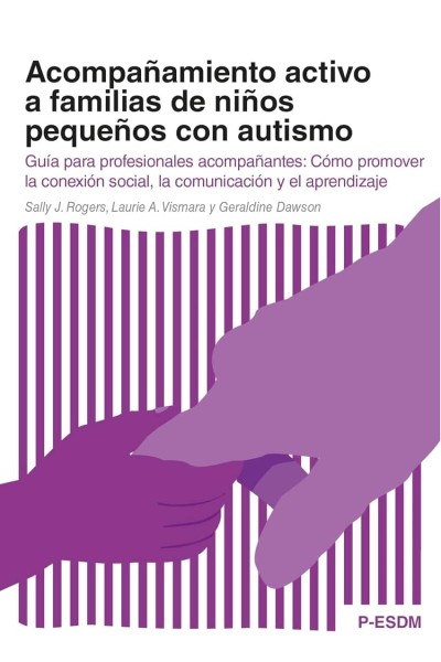 ACOMPAÑAMIENTO ACTIVO A FAMILIAS DE NIÑOS PEQUEÑOS CON AUTISMO