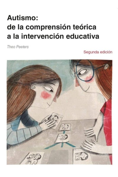 AUTISMO 2ªEDICION DE LA COMP.TEORICA A LA INTERV.EDUCATIVA