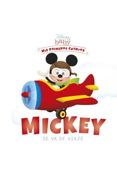 DISNEY BABY. MICKEY SE VA DE VIAJE