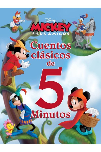 MICKEY Y SUS AMIGOS. CUENTOS CLÁSICOS DE 5 MINUTOS