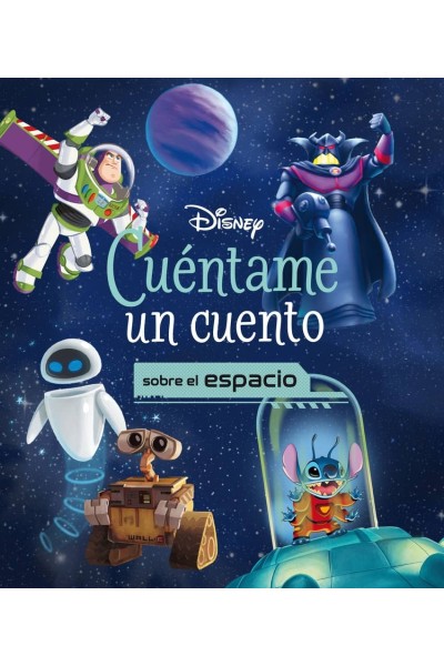 DISNEY. CUÉNTAME UN CUENTO SOBRE EL ESPACIO